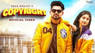 Copyright (Official Video) | Arsh Braich | Guru Sekhon | Latest Punjabi Songs  | Nupur Audio