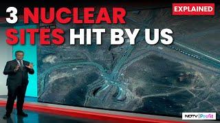 Watch: Satellite Images Of Iran's Nuclear Sites Hit By America I Israel Iran War