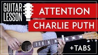 Attention Guitar Tutorial - Charlie Puth Guitar Lesson  |Easy Chords + Tabs + Guitar Cover|