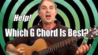 Oh My... So Many G Chords On Guitar. Which Is The Best One?