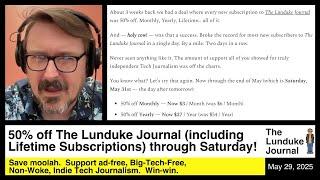 50% Off The Lunduke Journal (including Lifetime Subs) through Saturday!