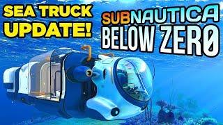 THE SEA TRUCK IS HERE! - Subnautica Below Zero Sea Truck Update (Squidshark, Seatruck Module & More)