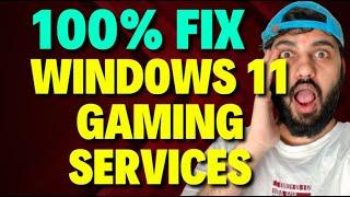 Fix Windows 11 Gaming Services