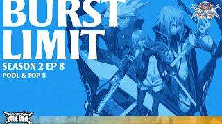 BBB Burst Limit S2E8 - BBCF Pools + Top 8 ft. Myoro, KILLAKOB3S, badlime, Play_guy