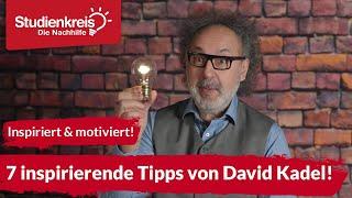 Teaser ► Inspiriert & motiviert! 7 inspirierende Tipps von David Kadel mit Studienkreis®