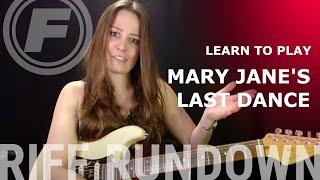 Learn to play "Mary Jane's Last Dance" by Tom Petty and the Heartbreakers