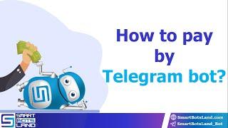 How to pay with Telegram bots?(Online and manual payment)