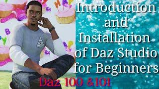 Daz 100 & 101 : Introduction to Daz studio and Installation