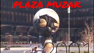 World Trade Center.. PLAZA MUZAK. ?/?/01