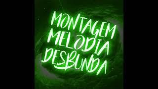 DJ W4SH4N - MONTAGEM MELODIA DESBUNDA *1.2 speed up*