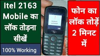 itel 2163 password unlock | Itel it2163 hard reset |  itel 2163 mobile ka password kaise tode |