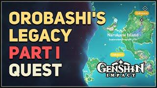 Orobashi's Legacy Part I Genshin Impact