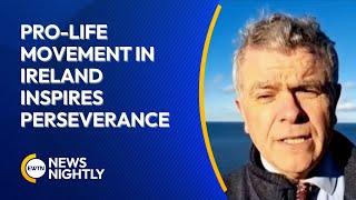 Pro-Life Movement in Ireland Becomes Symbol of Perseverance | EWTN News Nightly