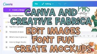 Using Canva to Edit Creative Fabrica Designs, Upload Fonts and Glyphs, Create Mockup Designs