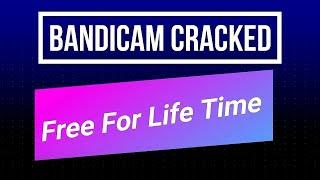 BANDICAM CRACK | HOW TO DOWNLOAD BANDICAM CRACKED FULL VERSION 2022 | INSTALL CRACK VERSION BANDICAM