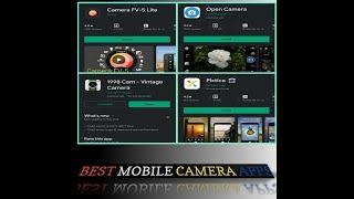 Best Android Mobile Camera Apps you must have on your Smartphone !!!