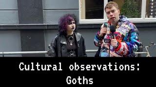 Cultural observations: Goths