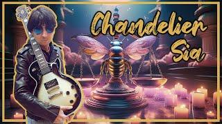 Sia - Chandelier (electric guitar cover)