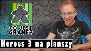 Co jest Grane? Planszówka Heroes of Might&Magic 3, Harry Potter i inne grubości.