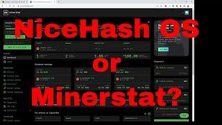 NiceHash OS versus Minerstat