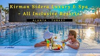 Kirman Sidera Luxury & Spa - All Inclusive Resorts, Alanya Turkey