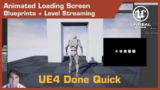 Animated Loading Screen UE4 - Blueprints + Level Streaming | UE4DQ