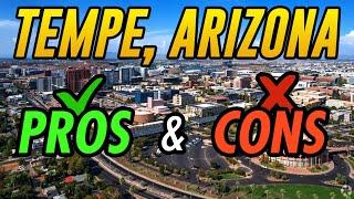 Pros and Cons of Tempe, Arizona | Tempe Living Explained by a Resident!