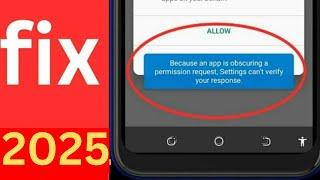 How to fix because an app is obscuring a permission request 2024 |app is obscuring a permission 2024