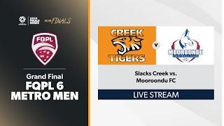 FQPL 6 Metro Men Grand Final - Slacks Creek vs. Mooroondu FC