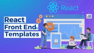 React Front End Templates | React Templates and Dashboard