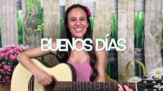 Buenos Dias Good Morning - Spanish Greeting Song by Native Speaker