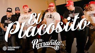 De Parranda - EL PLACOSITO (Video Oficial)