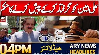 ARY News 4 PM Headlines | 6th JAN 2025 | Court orders to present Ali Amin Gandapur