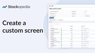 How To Create Custom Screens On Stockopedia