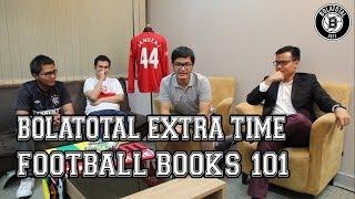 Bolatotal Extra Time: Football Books 101