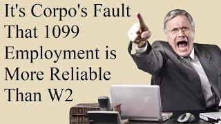 It's Not Young People's Fault 1099 Employment is More Reliable Than W2