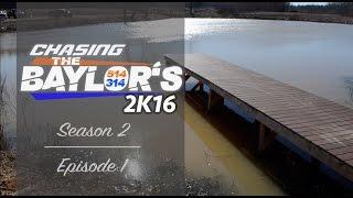 Chasing The Baylor's 2k16 | Episode 1