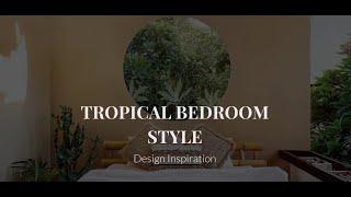 Tropical Bedroom Home Decor Style: 27 Beautiful Ideas
