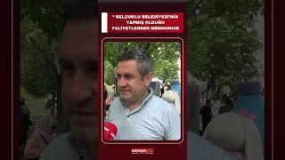 "Selçuklu Belediyesi'nin yapmış olduğu işlerden memnunum"  #konya