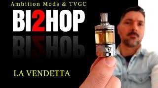 Atomizzatore BI2HOP (Bishop 2) di Ambition Mods & The Vaping Gentlemen Club (TVGC)