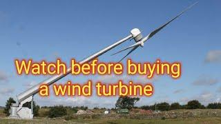 Before purchasing a wind mill, Do's and don'ts of wind tower construction. My personal experiences