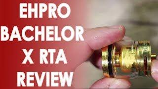 Ehpro Bachelor X RTA Review ️