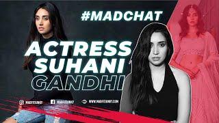 Actress Suhani Gandhi at #madchat | Fitness Journey