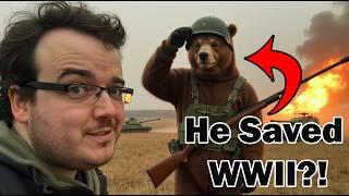 WWII was saved by ....A BEAR?!