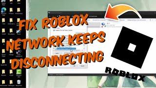 How To Fix Error "Roblox Network Keeps Disconnecting Issue On Windows 11 / 10 / 8 / 7" - Quick Fix!