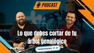 Cómo influye en nuestra vida el árbol genealógico - Dan Melo PodCast Vive + Libre Ep 1 T11