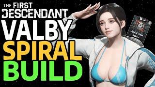 BEST VALBY SPIRAL TIDAL WAVE BUILD - IN-DEPTH GUIDE - THE FIRST DESCENDANT