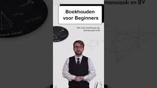 Boekhouden voor beginners | Wat is het verschil tussen een eenmanszaak en BV