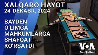 Xalqaro hayot - 24-dekabr, 2024-yil - Bayden o’limga mahkumlarga shafqat ko’rsatdi