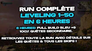 FULL RUN - 6 HEURES / LEVELING 1-50 - 100% CLEAR QUÊTES SECONDAIRES AVEC TUTORIEL !